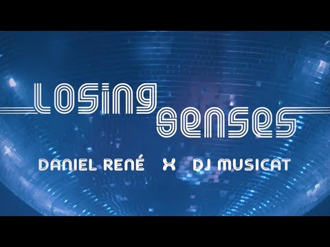 Daniel René X DJ Musicat - Losing Senses (Official Video)