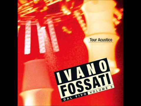 Ivano Fossati dal Vivo Vol III - 13 - Mio fratello che guardi il mondo