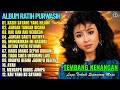 Ratih Purwasih Full Album KASIH SAYANG YANG HILANG Tembang Kenangan Terbaik Sepanjang Masa