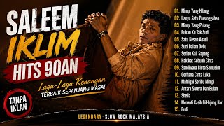 Download lagu Best Of Saleem Iklim - Full Album Saleem Iklim - Slow Rock Malaysia mp3