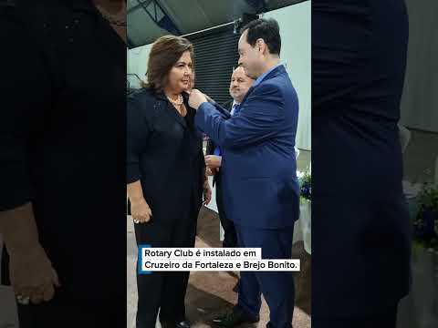 Rotary Club de Cruzeiro da Fortaleza e Brejo Bonito é oficialmente fundado.