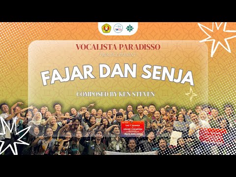 FAJAR DAN SENJA, Comp.  Ken Steven - PSM Vocalista Paradisso UPN Veteran Yogyakarta
