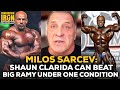 Milos Sarcev: Shaun Clarida Can Beat Big Ramy... Under One Condition
