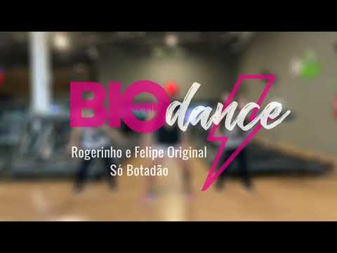 SÓ  BOTADÃO - Rogerinho e Felipe Original - Coreografia Oficial Biodance