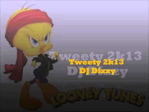 DJ Dizzy-Tweety Bird 2k13 (Shakeoff Track)