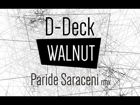 D-Deck :: WALNUT -  Paride Saraceni rmx