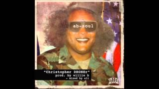 Ab-Soul - Christopher DRONEr