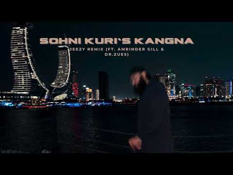 SOHNI KURI'S KANGNA - JEEZY MASHUP (FT. AMRINDER GILL & DR ZEUS) | DECIBEL ENTERTAINMENT