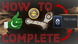 How to Complete Pillar of Community task "Post a video" in Steam