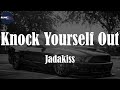 Jadakiss, "Knock Yourself Out" (Lyric Video)