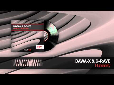Dawa-X & G-Rave - Humanity (Official HQ Preview)