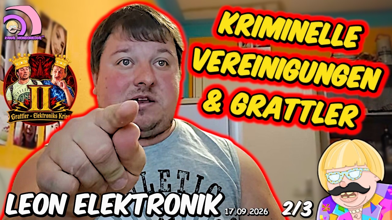 Leon Elektronik: Abrechnung mit Grattlern 2/3 UNFASSBAR! |17.10.26 [Grattler Elektroniks Krieg 2]