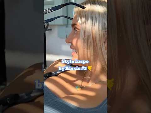 🤙Style-Guide by Alexis #3🤙