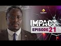 Série Impact Saison 2 Episode 21 VOSTFR