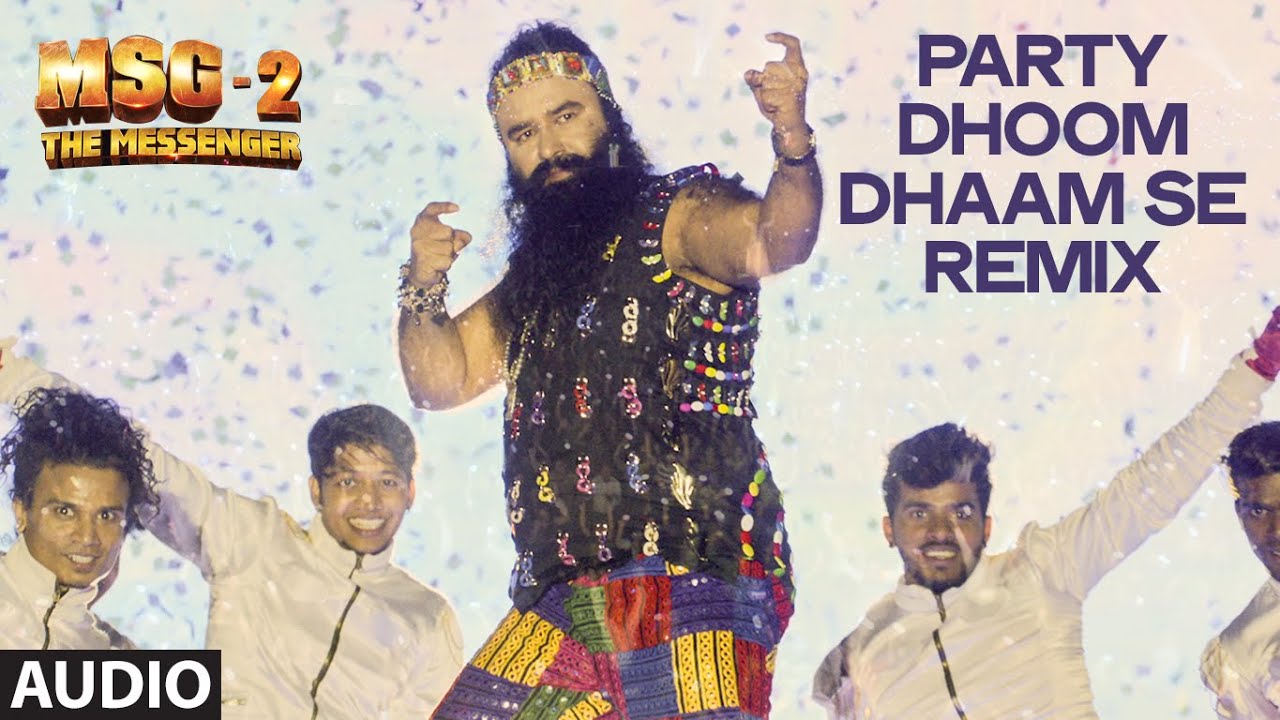 Party Dhoom Dhaam Se (Remix) Lyrics | Msg-2 The Messenger | Gurmeet Ram Rahim Singh Ji Insan | Gurmeet Ram Rahim Singh Ji Insan