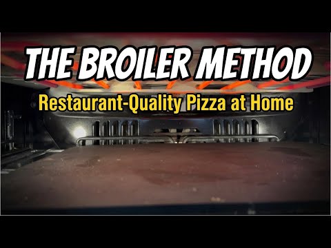 The Evolved Broiler Technique for Perfect Pizza Crust