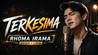 Download lagu TERKESIMA - RHOMA IRAMA | COVER   LIRIK mp3