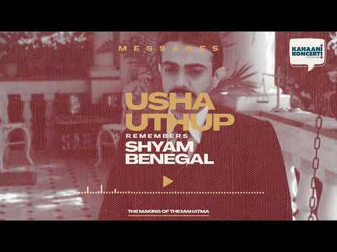 Usha Di on Benegal