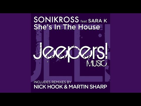She's in the House (Nick Hook & Martin Sharp Club Remix)