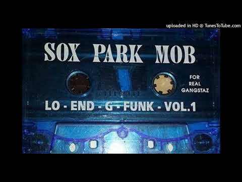Sox Park Mob - Lo-End G-Funk Vol.1 (1996 Chicago,Illinois) Side B