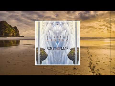 Ensaime, DavidC - First of may (Original Mix)