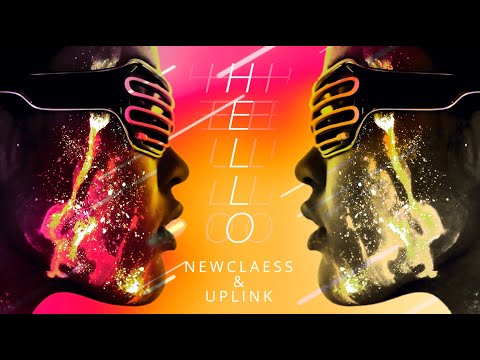 Newclaess & Uplink - Hello