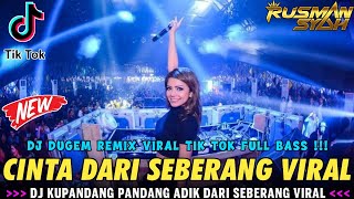 Download lagu DJ KUPANDANG PANDANG ADIK DARI SEBERANG - CINTA DARI SEBERANG VIRAL || DJ DUGEM FULL BASS || 2025 mp3