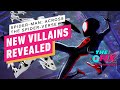Spider-Man: Across The Spider-Verse Reveals Two New Spidey Villains - IGN The Fix: Entertainment