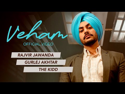 Veham | Rajvir Jawanda | Gurlej Akhtar | The Kidd | Video | New Punjabi Song 2022