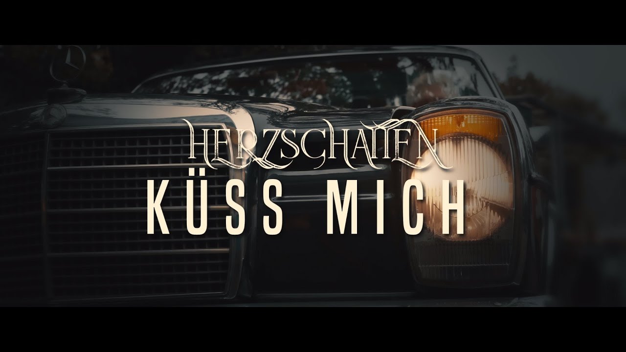Herzschatten – Küss mich (Offizielles Musikvideo)