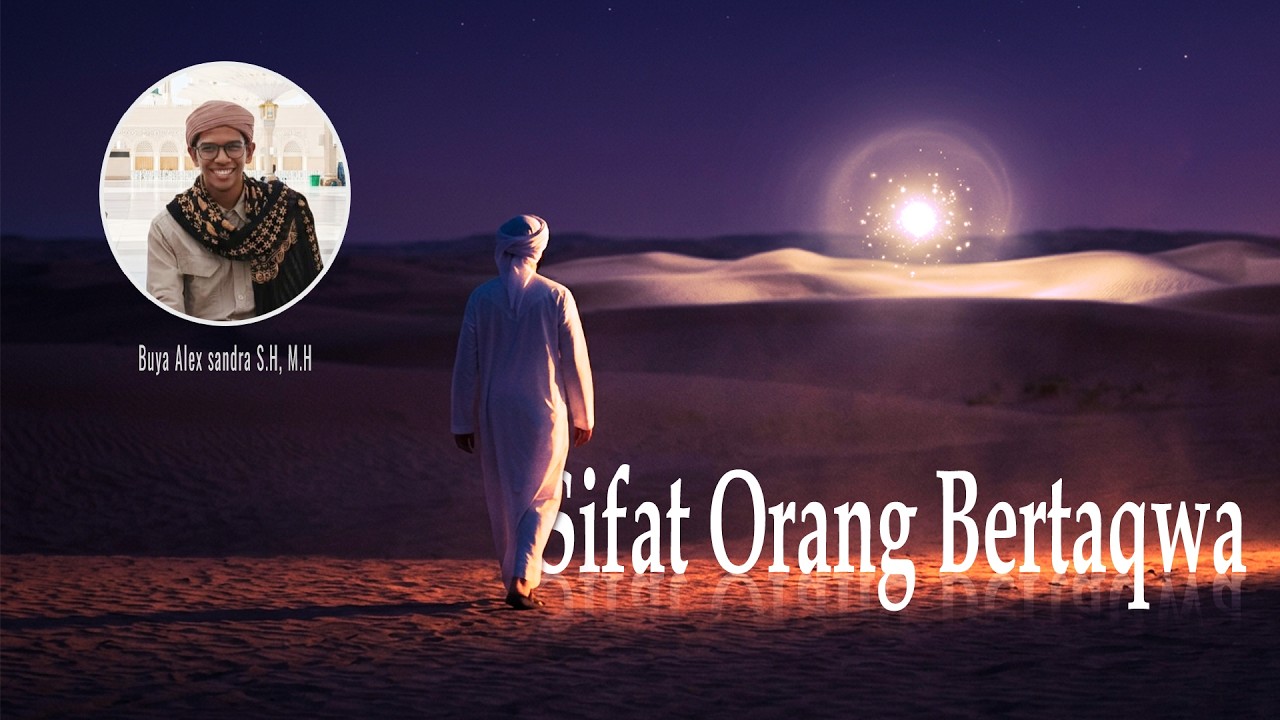 Sifat Orang Bertaqwa | Buya Alex sandra  S.H, M.H
