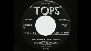 Rusty Howard & The Rhythm Rangers - I've Got Five Dollars (Tops R283)