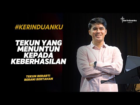 #KERINDUANKU Eps 1168 "Tekun yang Menuntun Kepada Keberhasilan" | Gideon Simanjuntak