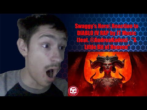 Swaggy's Here| Reaction to DIABLO IV RAP by JT Music (feat. @AndreaKaden) - "A Little Bit of Heaven"