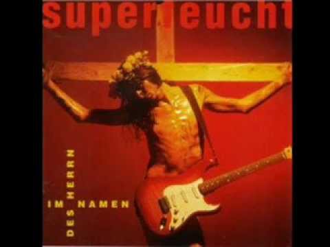 SUPERFEUCHT IM NAMEN DES HERRN
