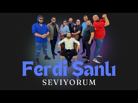 Ork.Ferdi Şanlı-seviyorum  2025