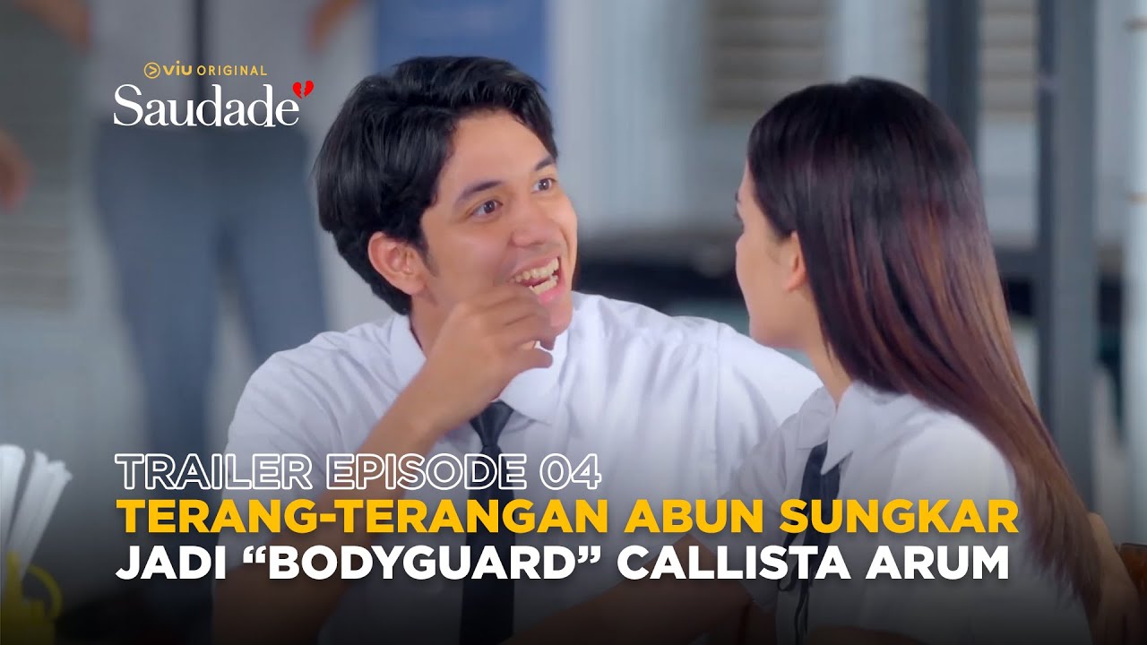 Trailer Episode 4 | Saudade | Callista Arum, Abun Sungkar, Lorenzo Gibbs