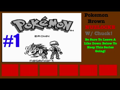 Pokemon Brown Nuzlocke #1 With Chuck! "Our Story Begins"