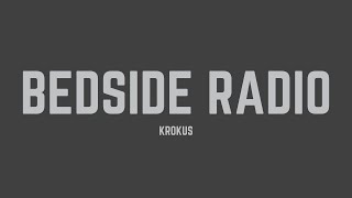 Krokus - Bedside Radio (Lyrics)