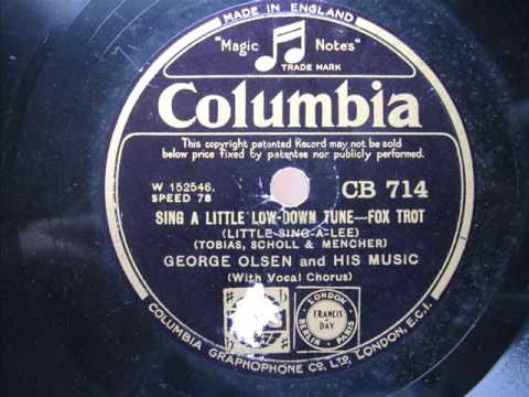 George Olsen - Sing a little low-down tune