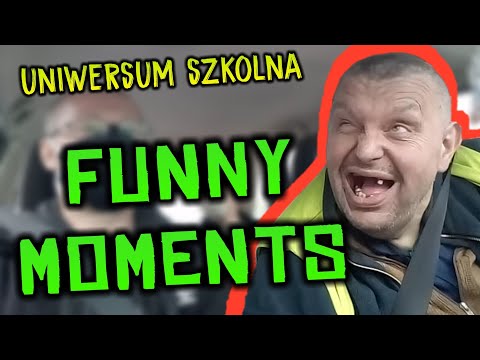 UNIWERSUM SZKOLNA - FUNNY MOMENTS