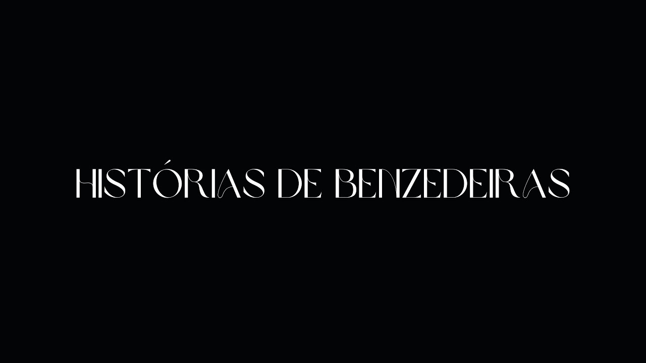 Documentário: Histórias de Benzedeiras