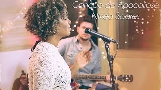 Canção do Apocalipse  - Nivea Soares - versão ao vivo em Studio