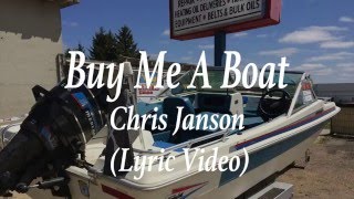 Buy Me A Boat -  Chris Janson Lyric -country music