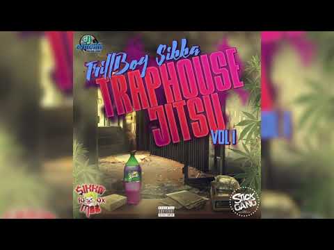 Trilla Boy $ikka - TrapHouse Jitsu Vol. 1