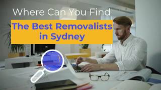 Where Can You Find The Best Removalists in Sydney