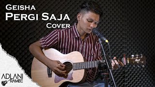 Download lagu Pergi Saja - Geisha (Video Lirik) | Adlani Rambe [Live Cover] mp3