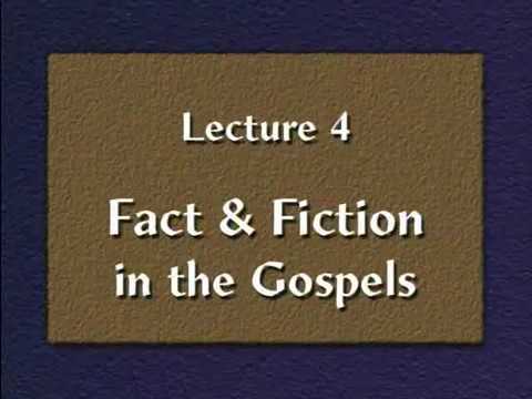 The Historical Jesus by Bart D. Ehrman: 04. Fact & Fiction in the Gospels