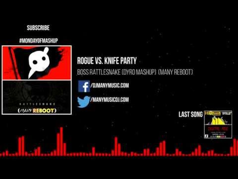 Rogue vs. Knife Party - Boss Rattlesnake (Dyro Mashup)