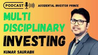 Multi Disciplinary Investing | Kumar Saurabh | Prince | #TechnoFunda
